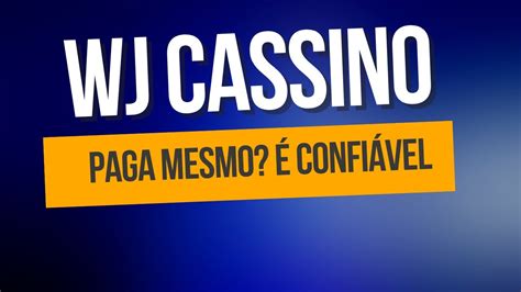 wj casino é confiável - Wj.casino é confiável? Wj é segura? 